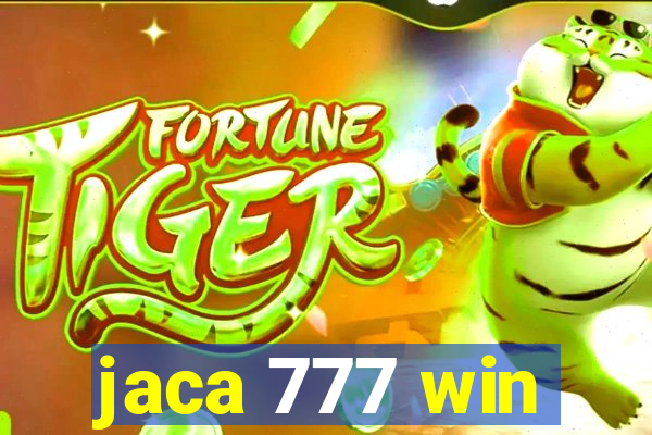 jaca 777 win